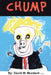 Chump by David W. Murdach