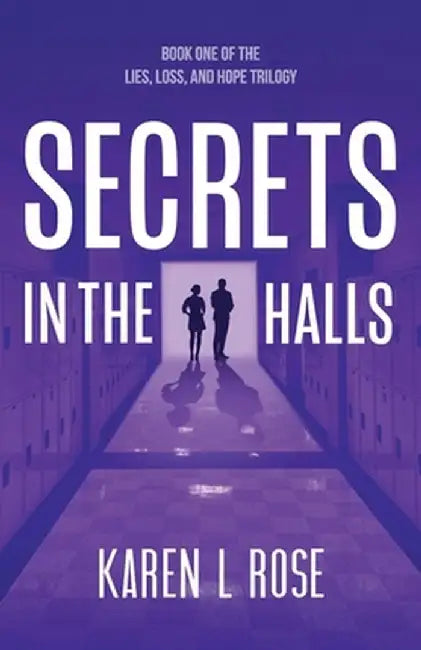 Secrets in the Halls by Karen L. Rose