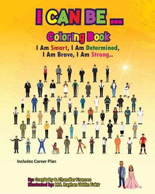 I Can Be... by Greybaby Kelly