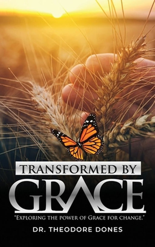 Transformed by Grace by Dones