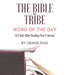 The Bible Tribe Daily Bible Reading Plan: Word of the Day by Denise Pass