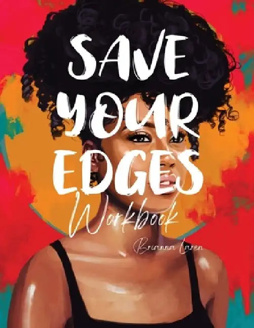 Save Your Edges Workbook by Brianna Laren
