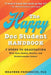 The Happy Doc Student Handbook: 7 Steps to Graduating with Your Sanity, Health, and Relationships Intact by Heather Frederick