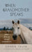When Grandmother Speaks: poems from an animal communicator by Donna Sauer