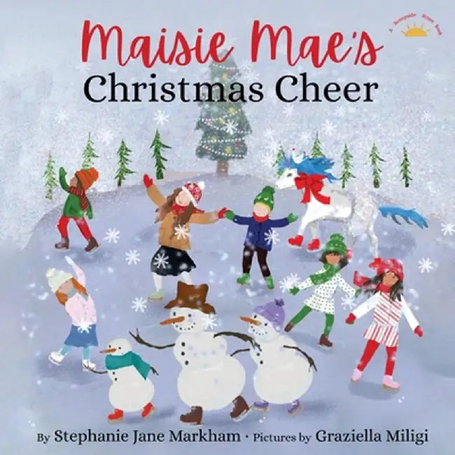 Maisie Mae's Christmas Cheer by Stephanie Jane Markham