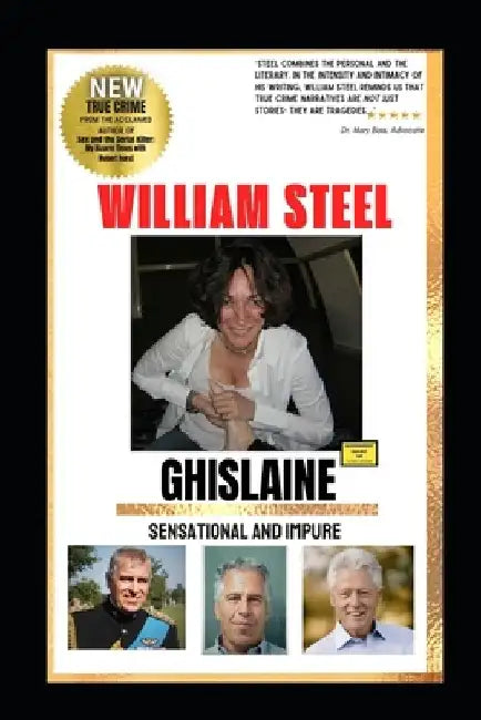 Ghislaine: Sensational and Impure by William Steel