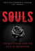 Souls: The Black Rose and the Cult of Deception by Bob Todaro