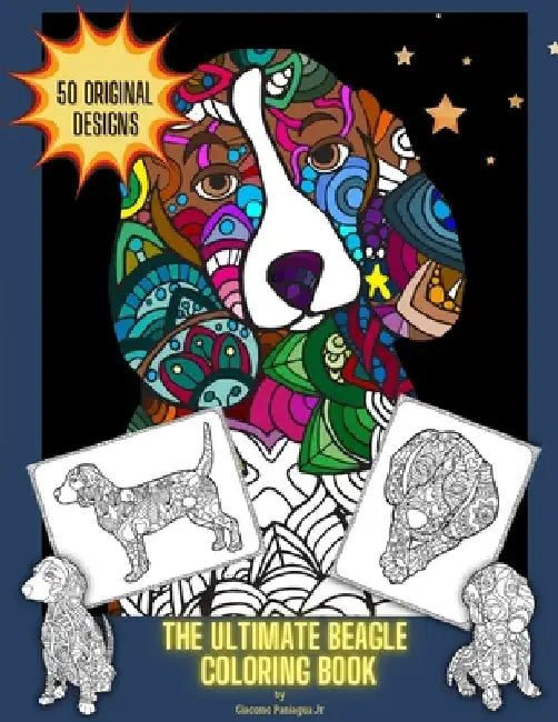The Ultimate Beagle Coloring Book by Jr. Paniagua Giacomo