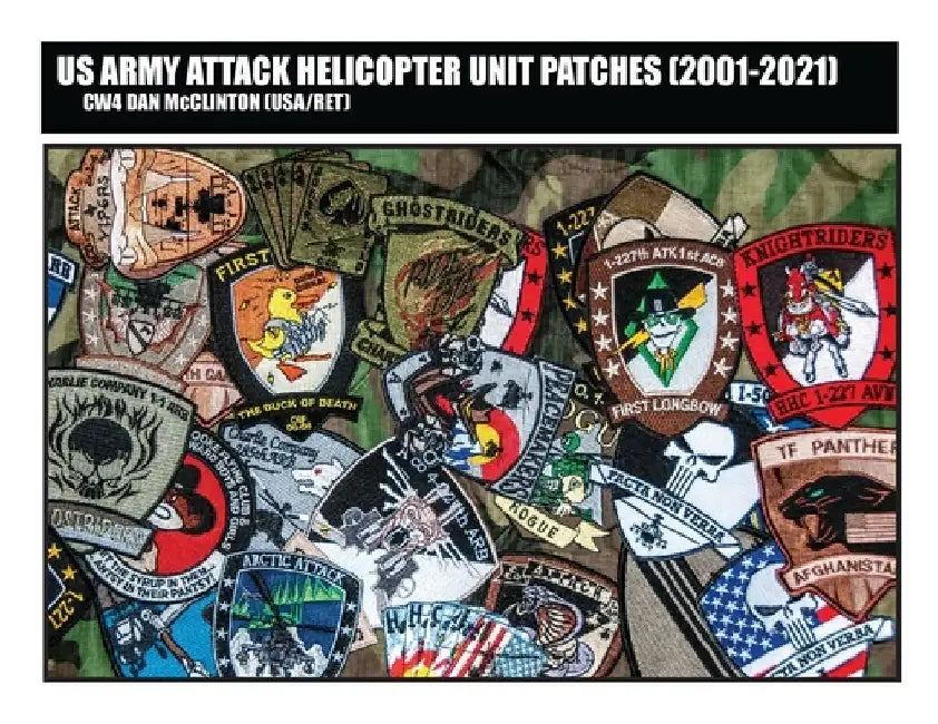 US Army Attack Helicopter Unit Patches (2001-2021) by Daniel M. McClinton