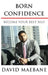 Born Confidence: Become Your Best Self by David Maebane