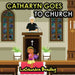 Catharyn Goes To Church by Lashundra S. Bradley