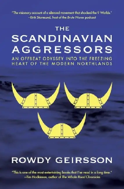 The Scandinavian Aggressors by Rowdy Geirsson