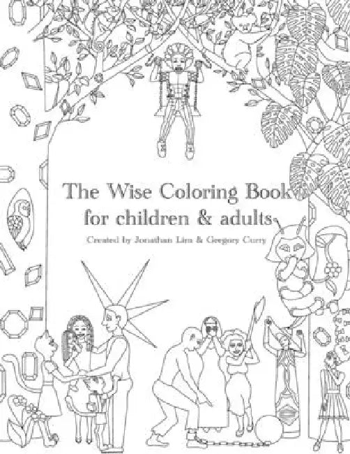 The Wise Coloring Book by Jonathan Lim, Gregory Curry