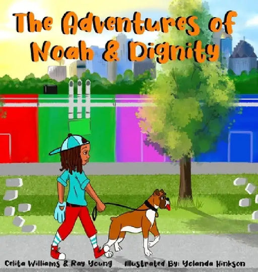 The Adventures of Noah & Dignity by Ray Young