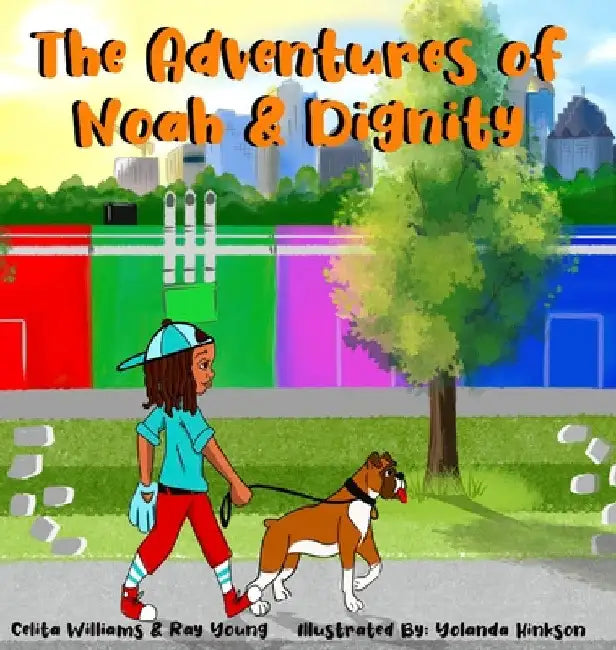The Adventures of Noah & Dignity by Ray Young