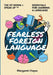 Fearless Foreign Language: The Sit Down + Speak Up! Essentials for Learning a Language by Margaret Hayes