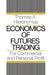 Economics of Futures Trading: For Commercial and Personal Profit by Hieronymus A. Thomas