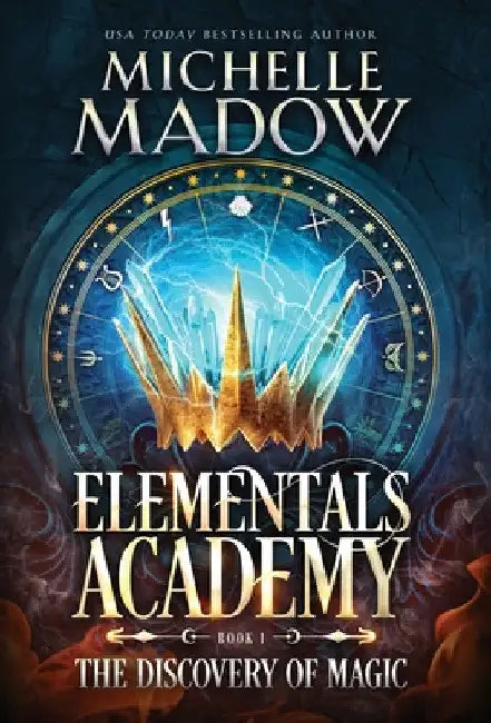 Elementals Academy: The Discovery of Magic by Michelle Madow