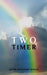 Two Timer by Janie W. Rouse