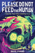 Please Do Not Feed the Human by Rhys Evans