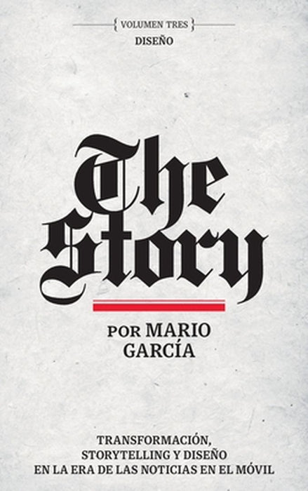 The Story Volumen Tres by Mario Garcia