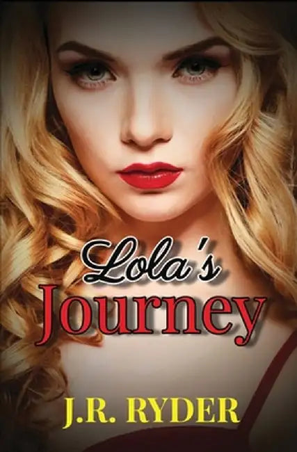Lola's Journey by J. R. Ryder