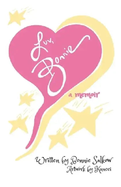 Luv, Bonnie by Bonnie Salkow