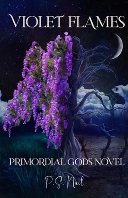 Violet Flames by P. S. Nail