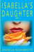 Isabella's Daughter by Angela Nishimoto