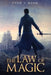The Law of Magic by Tyler A. Mann