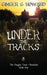 Under the Tracks by Ginger G. Howard
