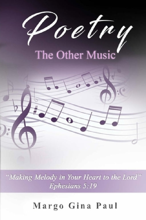 Poetry the Other Music by Margo G. Paul
