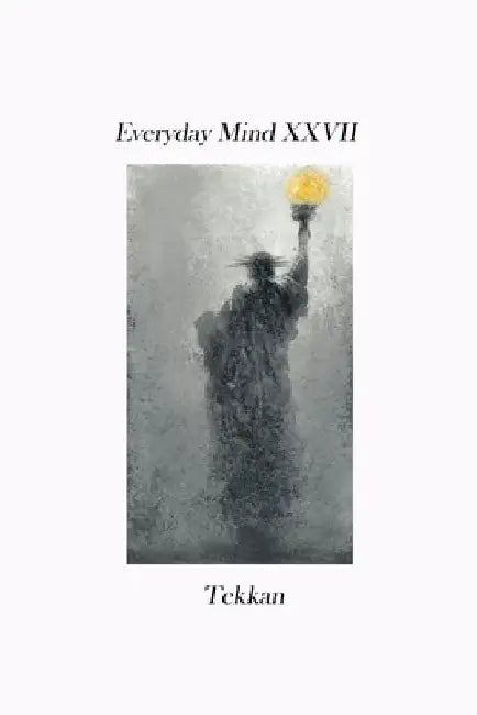 Everyday Mind XXVII by Tekkan