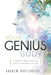 Your Genius Body: A Guide for Optimizing Your Genes & Changing Your Life by Andrew Rostenberg