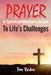 Prayer: A Spiritual Warrior's Guide to Life's Challenges by Tj Martini