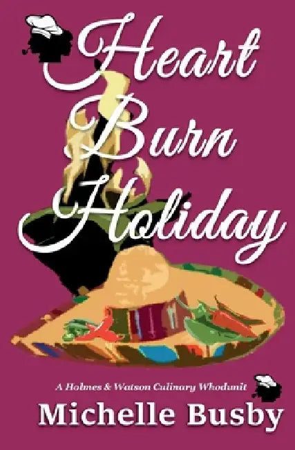 Heart Burn Holiday by Ann W. Carns