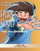 A Real Life Huper Sero: Oops, I mean Super Hero! by Andre L. Huu, Gabriel T. Marques