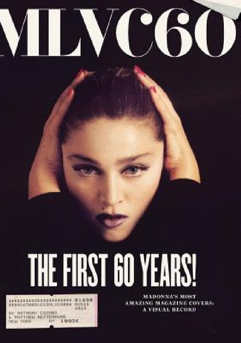 Mlvc60: Madonna's Most Amazing Magazine Covers: A Visual Record by Matthew D. Rettenmund, Anthony Coombs