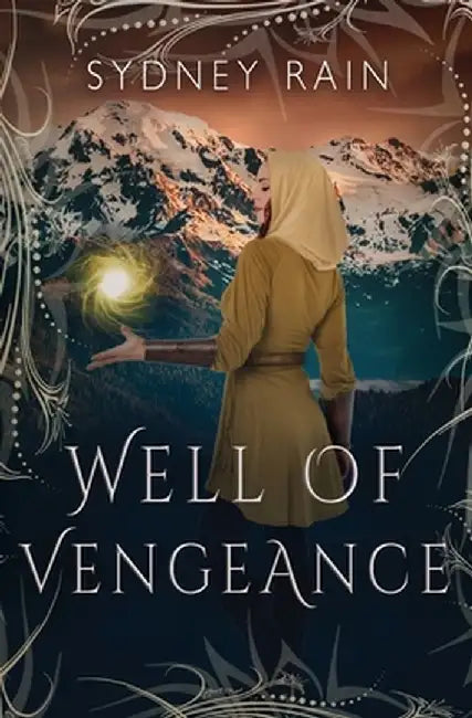 Well Of Vengeance by Sydney Rain