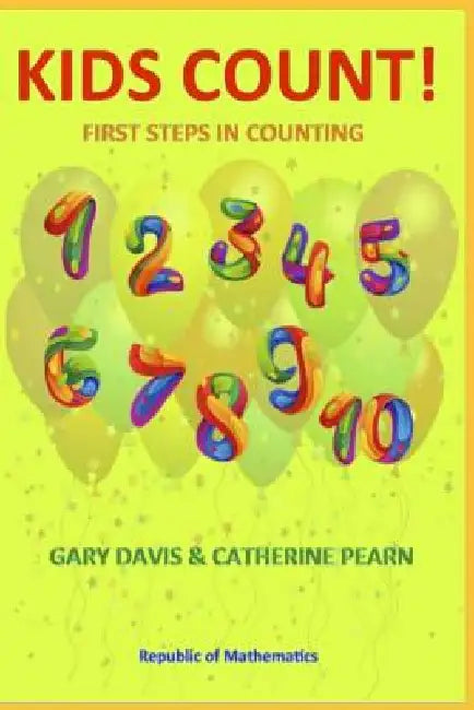 Kids Count!: First Steps in Counting by Catherine a. Pearn