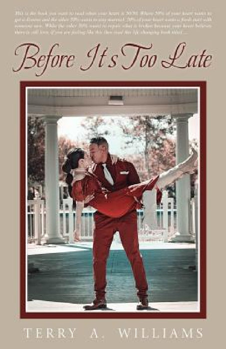 Before It's Too Late by Terry a. Williams