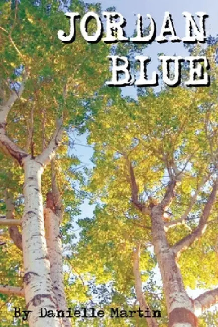 Jordan Blue by Danielle Martin