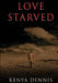 Love Starved by Kenya Dennis