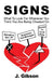 Signs: What To Look For Whenever You Think You Are Being Cheated On by J. Gibson
