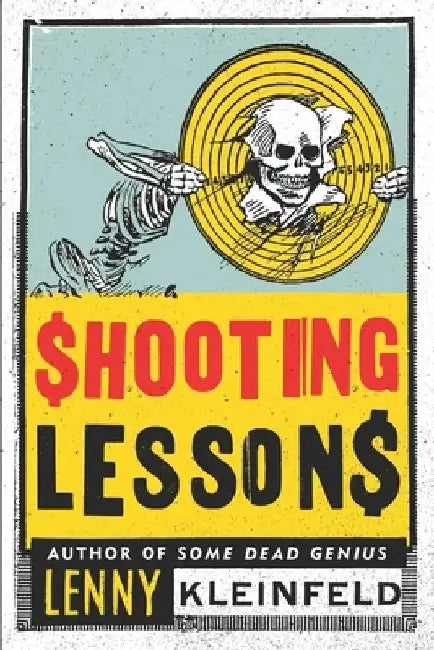 Shooting Lessons by Lenny Kleinfeld