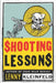 Shooting Lessons by Lenny Kleinfeld