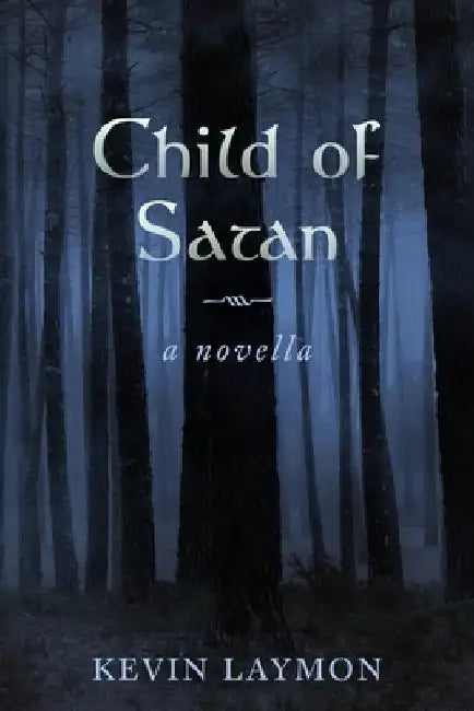 Child of Satan: A Novella by Kevin Laymon