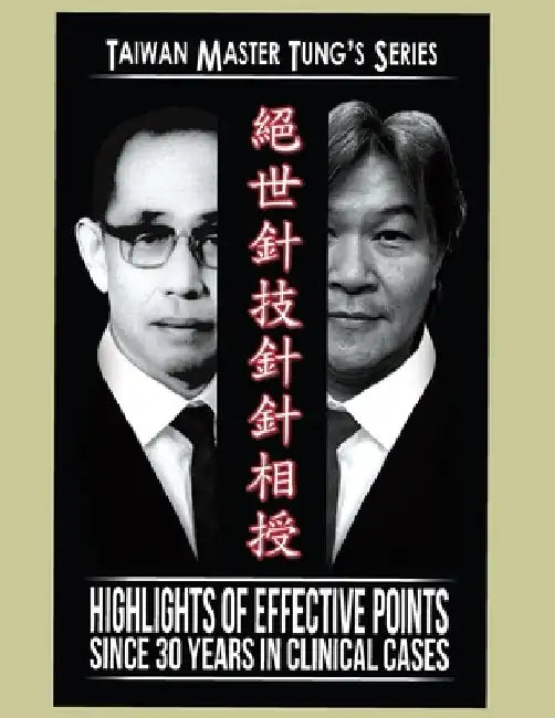 Master Tung Acupuncture Book: Acupuncture Book by Calvin Chien