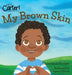 My Brown Skin by Thomishia Booker, Jessica Gibson