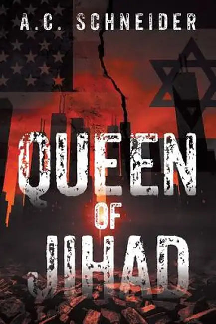 Queen of Jihad by A. C. Schneider